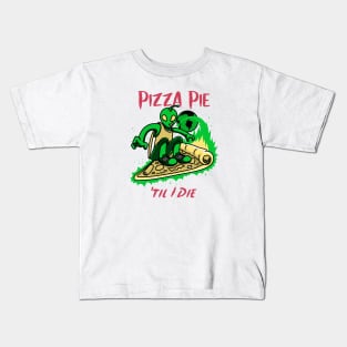Pizza Pie Til I Die Kids T-Shirt